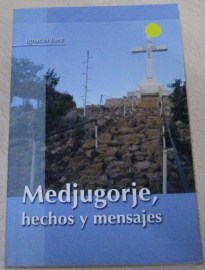 MEDJUGORJE HECHOS Y MENSAJES